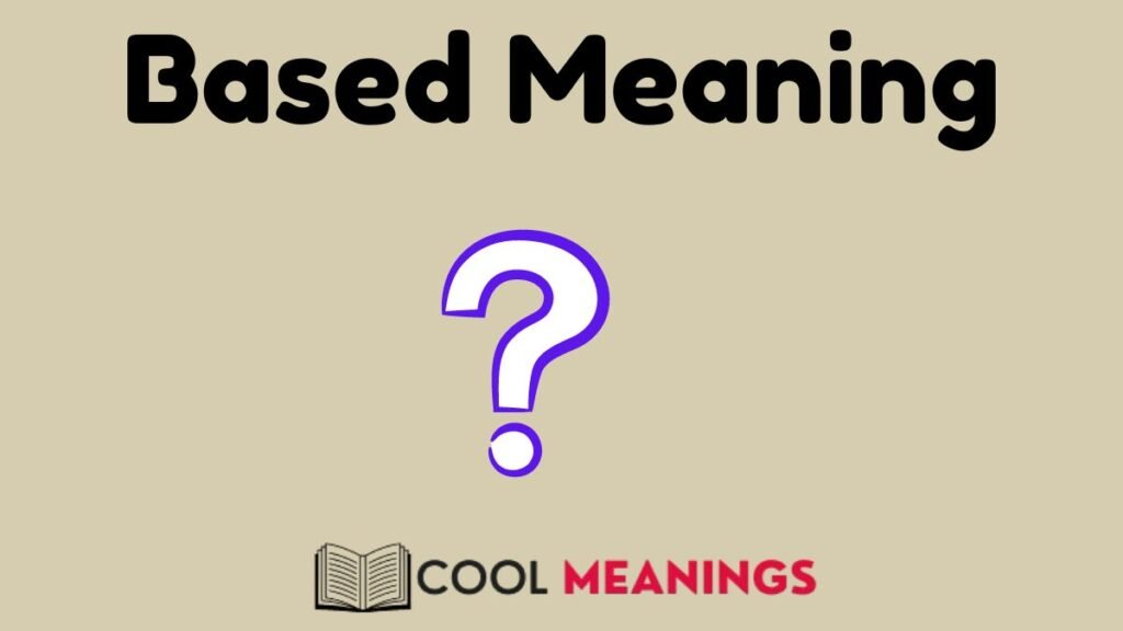 a question mark with the content "Based Meaning"