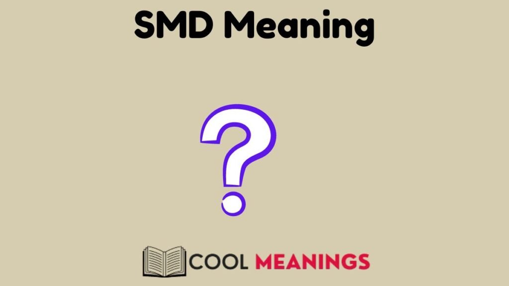 SMD Meaning